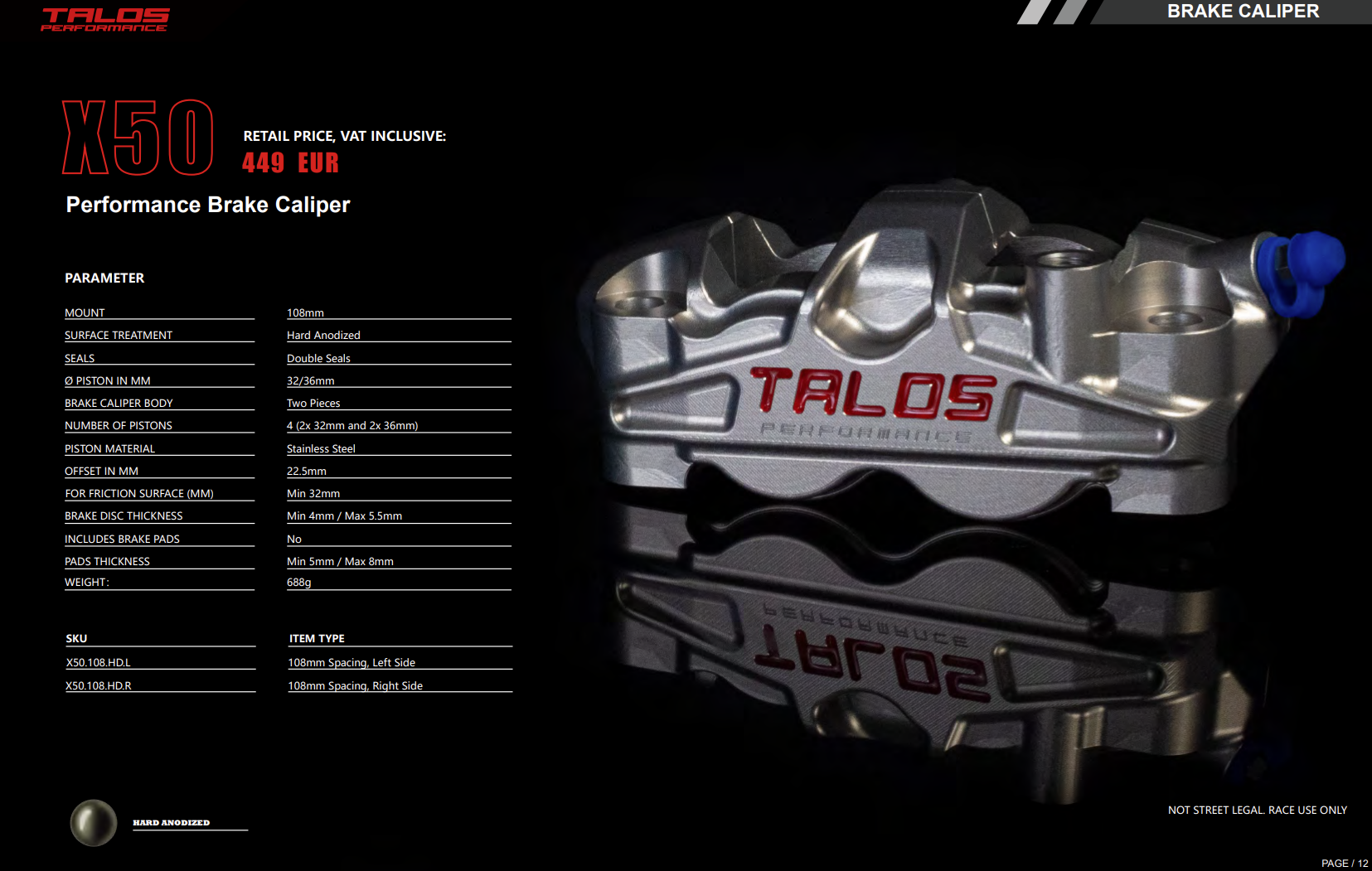 Talos S78 SBK Racing Monoblock P4 34/34 108mm Remklauw Voor Links | X78.108.HD.L 