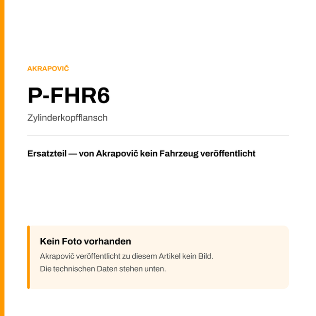 Akrapovic Zylinderkopfflansch P-FHR6 — Platzhalter, kein Herstellerfoto verfügbar