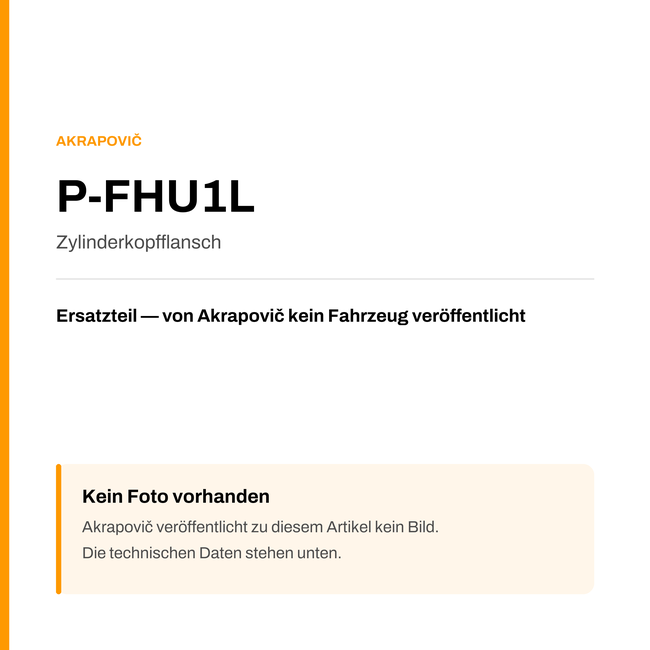 Akrapovic Zylinderkopfflansch P-FHU1L — Platzhalter, kein Herstellerfoto verfügbar