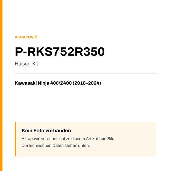 Akrapovic Hülsen-Kit Kawasaki Ninja 400 / Z400 (18-24) P-RKS752R350 — Platzhalter, kein Herstellerfoto verfügbar