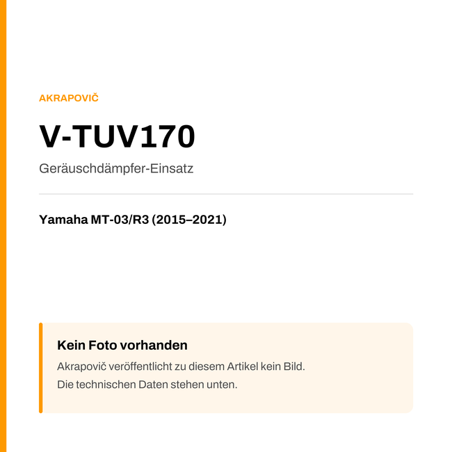 Akrapovic Geräuschdämpfer-Einsatz Yamaha MT-03 / R3 (15-21) V-TUV170 — Platzhalter, kein Herstellerfoto verfügbar
